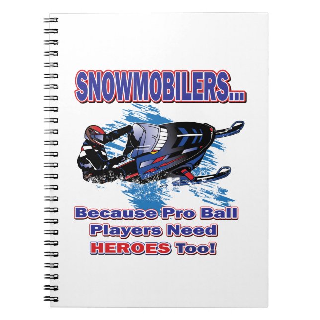 Caderno Espiral Snowmobilerss-Porque-Pro-Ball-Players-Need-Heroes (Frente)