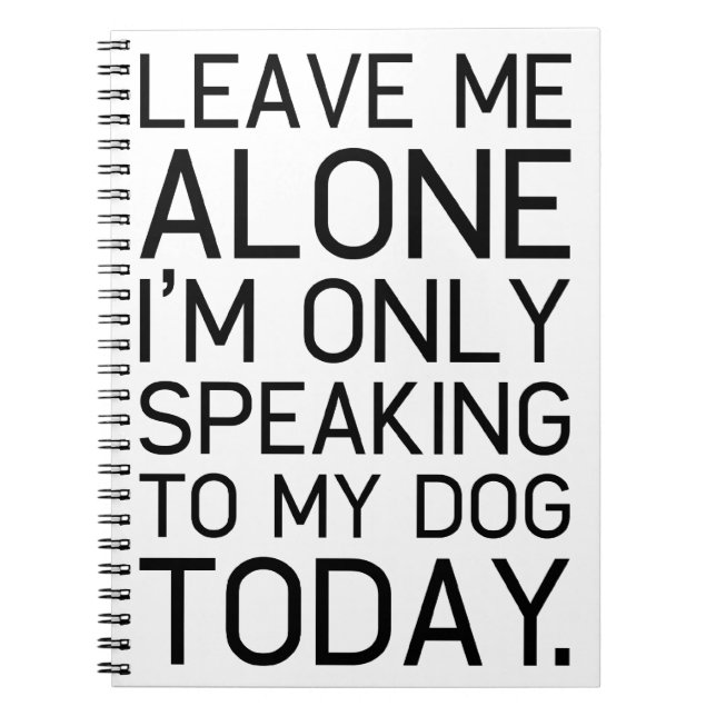 Caderno Espiral Só o meu cachorro entende. (Frente)