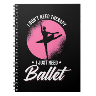 Caderno Espiral Só preciso de dança de Balé