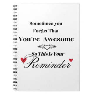 Caderno Espiral Sometimes You Forget You're Awesome Notebook