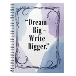 Caderno Espiral Sonhe Grande - Escreva Ainda Maior