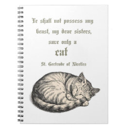 Caderno Espiral St. Gertrude of Nivelles Cat Quote Spiral Notebook