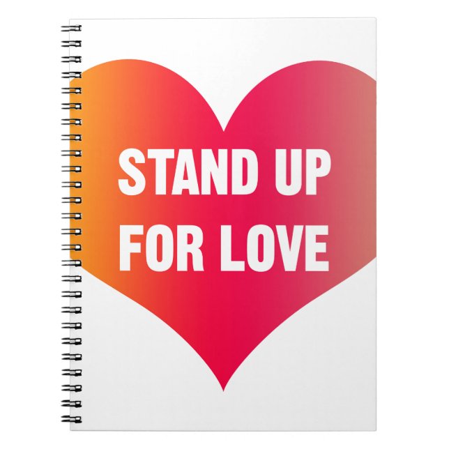 Caderno Espiral Stand Up for Love (Red-Orange Heart) (Frente)