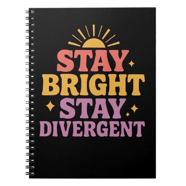 Caderno Espiral Stay Bright, Stay Divergent (Frente)