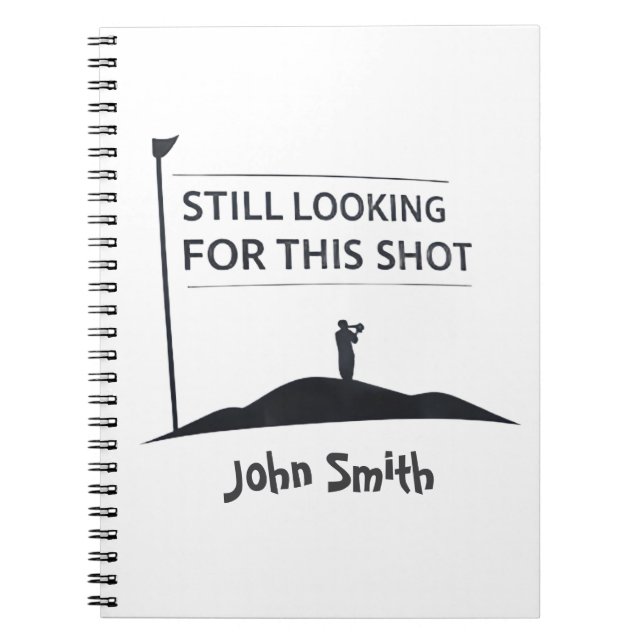 Caderno Espiral Still Looking For This Shot Custom Name Art (Frente)