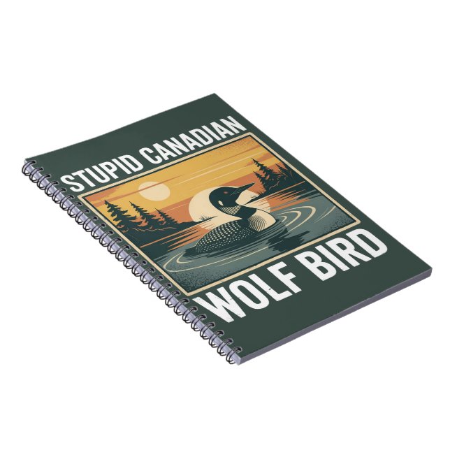Caderno Espiral Stupid Canadian Wolf Bird Sarcastic Animal  (Lado Direito)