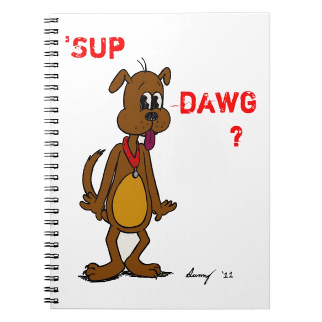 Caderno Espiral SUP DAWG? Notebook de cães (Frente)