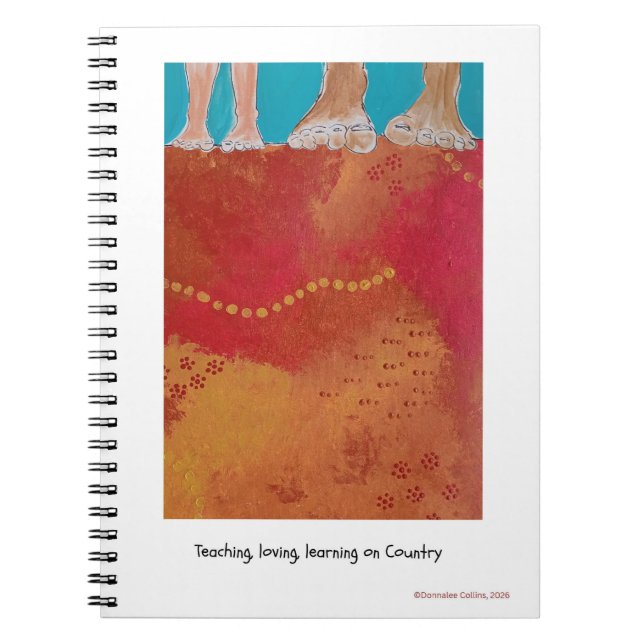 Caderno Espiral Teaching, loving, learning on Country note book (Frente)