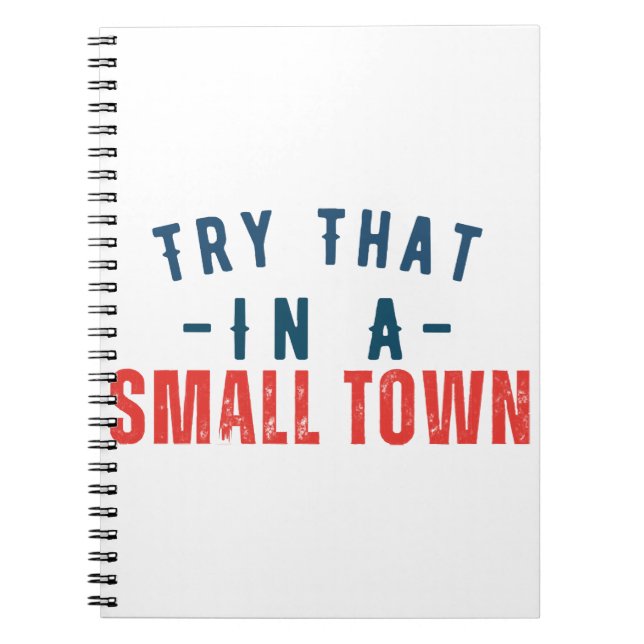 Caderno Espiral Tente isso numa cidade pequena (Frente)