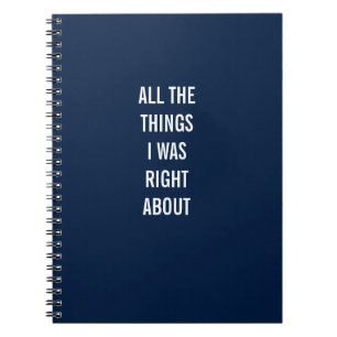 Caderno Espiral Todas As Coisas Que Eu Estava Certo Sobre Notebook