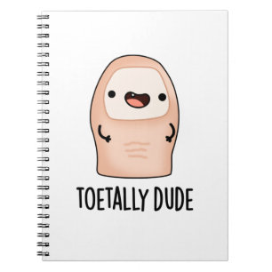 Caderno Espiral Toetally Dude Funny Big Toe Pun