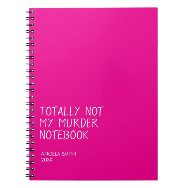 Caderno Espiral Totally Not My Murder Notebook – Funny Dark Humor  (Frente)