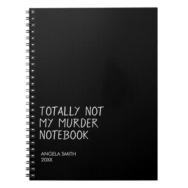 Caderno Espiral Totally Not My Murder Notebook – Funny Dark Humor  (Frente)