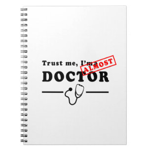 Caderno Espiral Trust me I'm Almost a Doctor