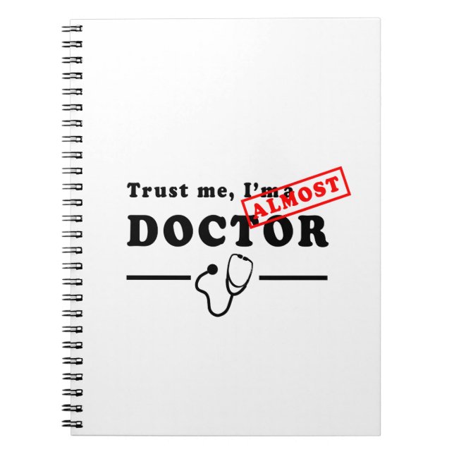Caderno Espiral Trust me I'm Almost a Doctor (Frente)