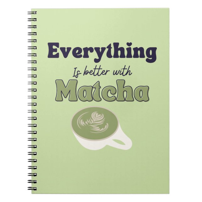 Caderno Espiral Tudo é melhor com matcha, Matcha Green Tea (Frente)