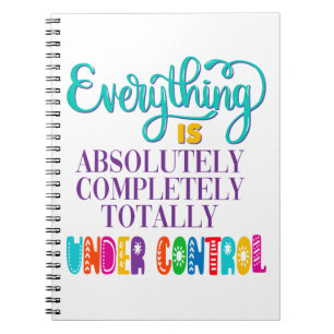 Caderno Espiral Tudo Está Totalmente Sob Controle