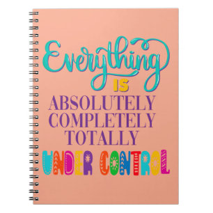 Caderno Espiral Tudo Está Totalmente Sob Controle