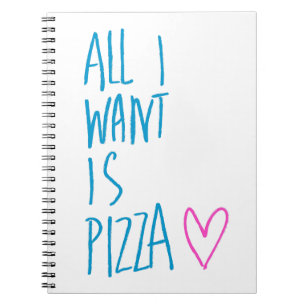 Caderno Espiral Tudo I Want é pizza