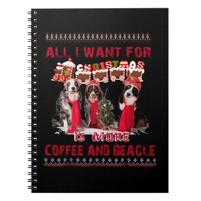 Caderno Espiral Tudo O Que Quero É Beagle E Café Em Evento De Nata (Frente)