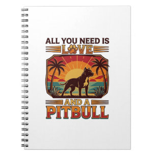 Caderno Espiral Tudo o que você precisa é amor Pitbull Cachorro Pô