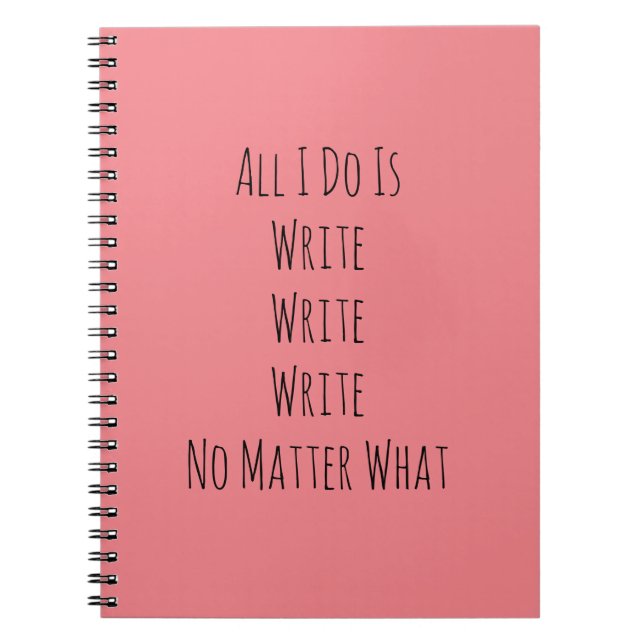 Caderno Espiral Tudo Que Eu Faço É Escrever (Frente)