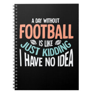Caderno Espiral Um Dia Sem Futebol Sem Ideia
