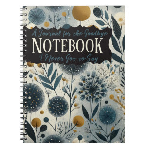 Caderno Espiral Uma Diário para o adeus que eu nunca tenho para di