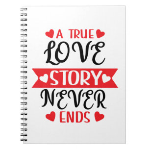 Caderno Espiral Uma verdadeira história de amor nunca acaba