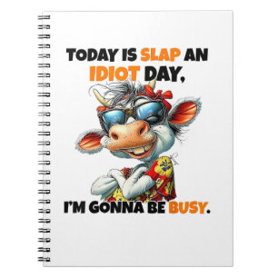 Caderno Espiral Vaca Hoje é Dia de Dar um Tabefe num Idiota Estou