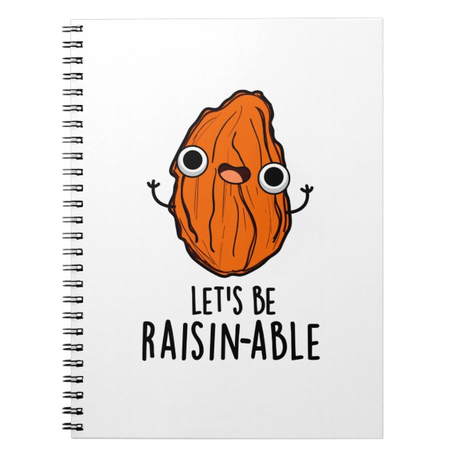 Caderno Espiral Vamos Ser Raisin-ável Piada de Passas  (Frente)