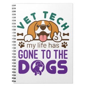 Caderno Espiral Vet Tech Veterinary Technician Life to Dogs