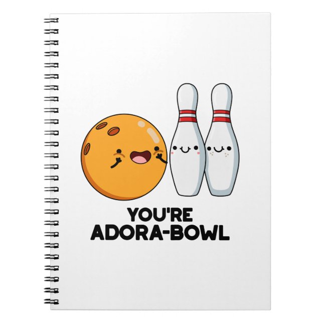 Caderno Espiral Você é Adora-Bowl Piada engraçada de boliche  (Frente)