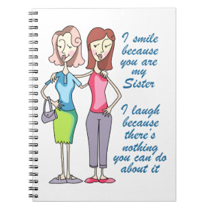 Caderno Espiral Você é minha irmã