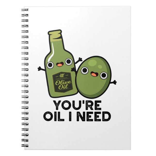 Caderno Espiral Você é o Óleo que Eu Preciso Piada Divertida de Az (Frente)