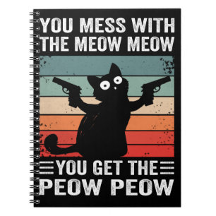Caderno Espiral Você Mora Com O Meow... Você Pega Esse Miau.