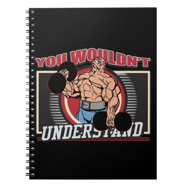 Caderno Espiral Você não compreenderia o Bodybuilder (Frente)