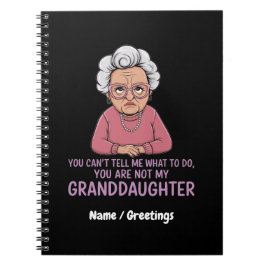 Caderno Espiral Você não pode me dizer, você não é minha neta