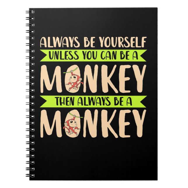 Caderno Espiral Você Pode Ser Um Macaco (Frente)