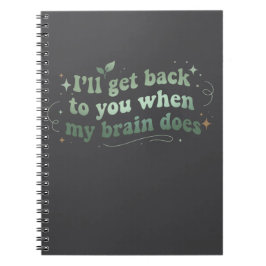 Caderno Espiral Voltarei a Entrar em Contato Quando Meu Cérebro Vo