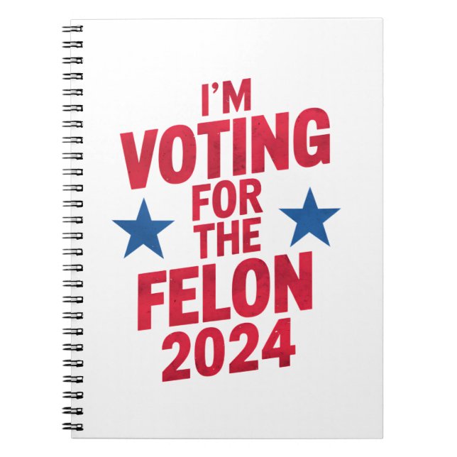 Caderno Espiral Voto a favor do condenado Felon Pro Trump 2024 (Frente)