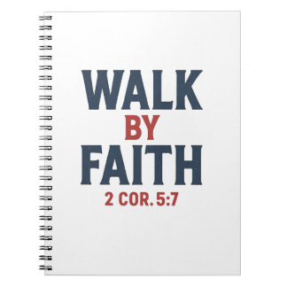 Caderno Espiral Walk by Faith 2 Cor 5:7 