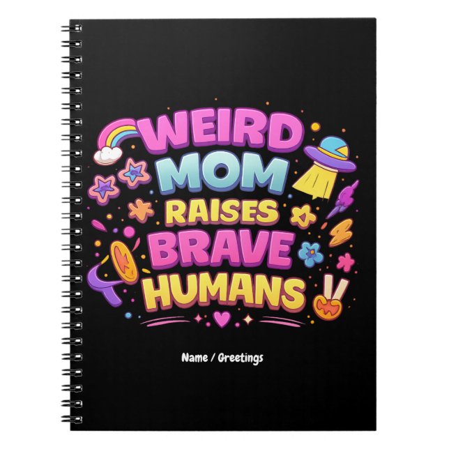 Caderno Espiral  Weird Mom Raises Brave Humans Funny Parenting  (Frente)