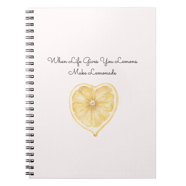 Caderno Espiral When Life Gives You Lemons, Make Lemonade Heart (Frente)