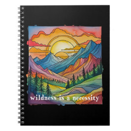 Caderno Espiral Wildness is a necessity save our public lands 
