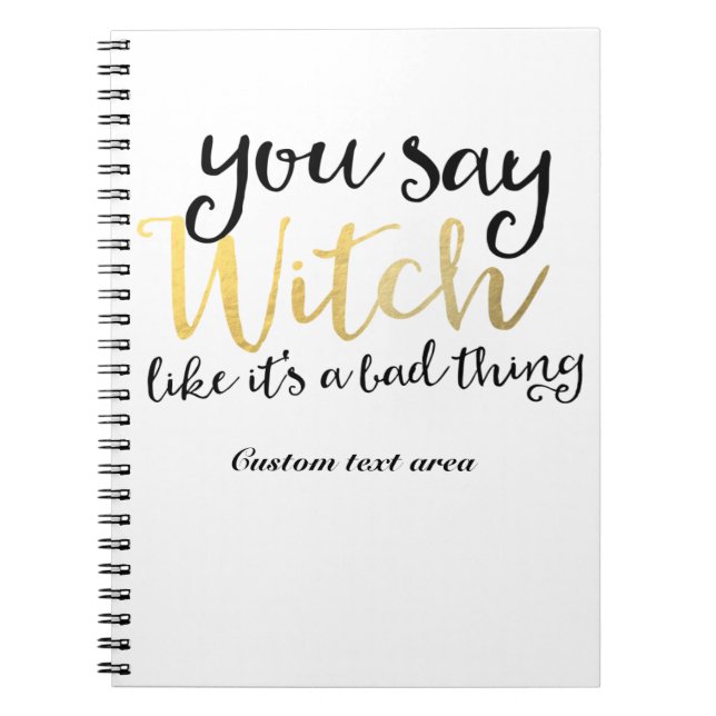 Caderno Espiral You say witch like its a bad thing Halloween (Frente)
