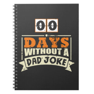 Caderno Espiral Zero Dias Sem Um Pai Comediante De Piada Pai