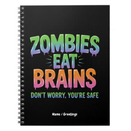 Caderno Espiral Zombies Eat Brains? Don't Worry, You're Safe Funny