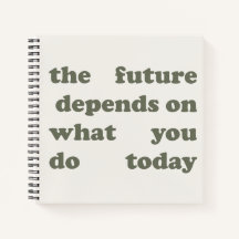 Caderno Minimalista "O Futuro Depende do Hoje"