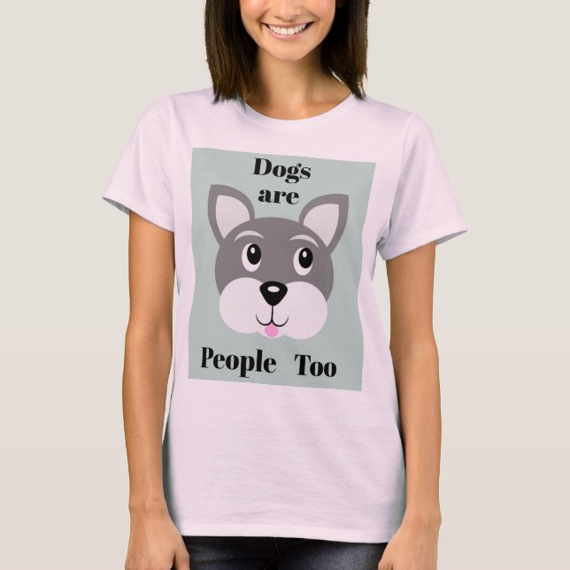 Cães São Pessoas Para Camisa T (Frente)